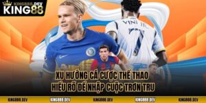 Xu Hướng Cá Cược Thể Thao - Hiểu Rõ Để Nhập Cuộc Trơn Tru