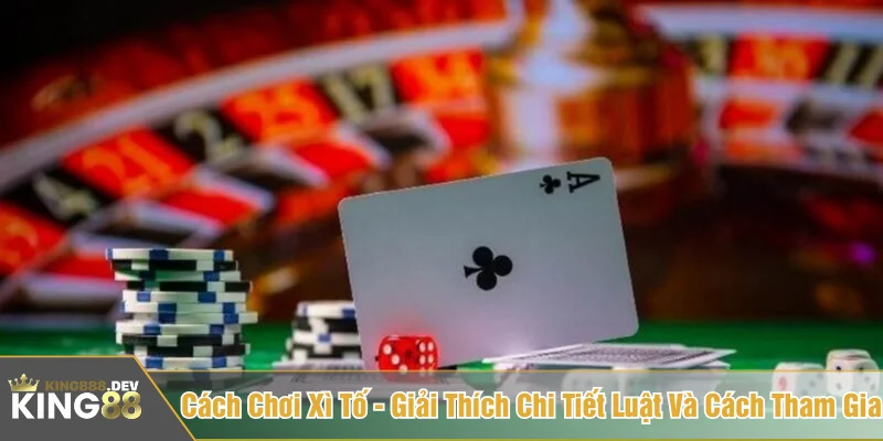 Cách chơi xì tố